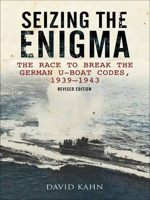 Title details for Seizing the Enigma by David Kahn - Wait list